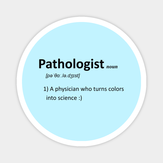 Pathologist definition Magnet by wisecolor